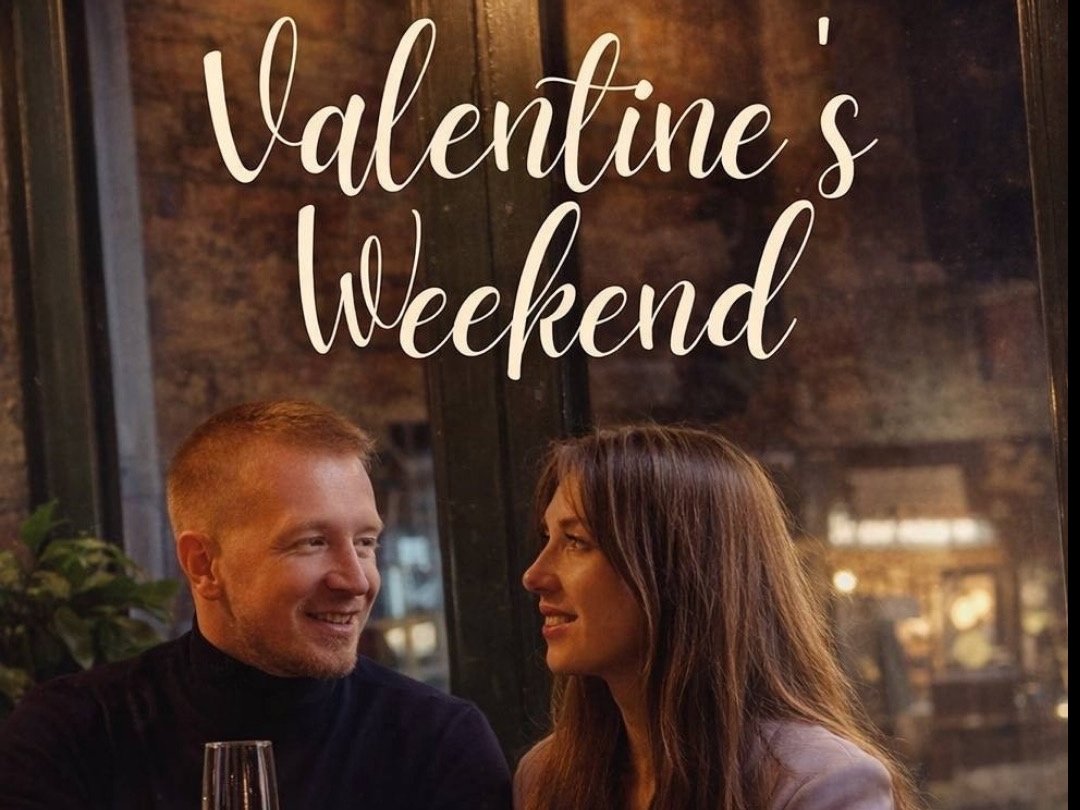 13-15 FEB, Valentine's Weekend